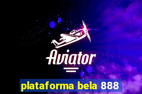 plataforma bela 888